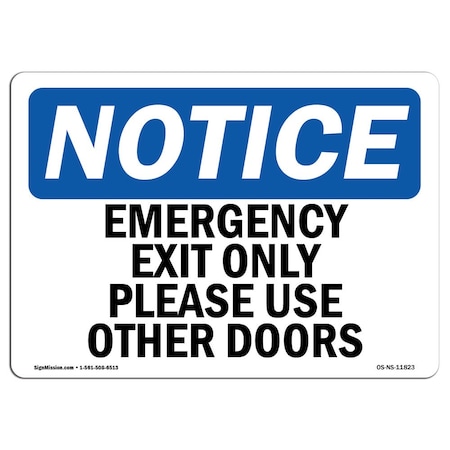 Signmission OSHA Sign, Emergency Exit Please Use Other Doors, 14in X 10in Decal, 10"W, 14" L, Landscape OS-NS-D-1014-L-11823